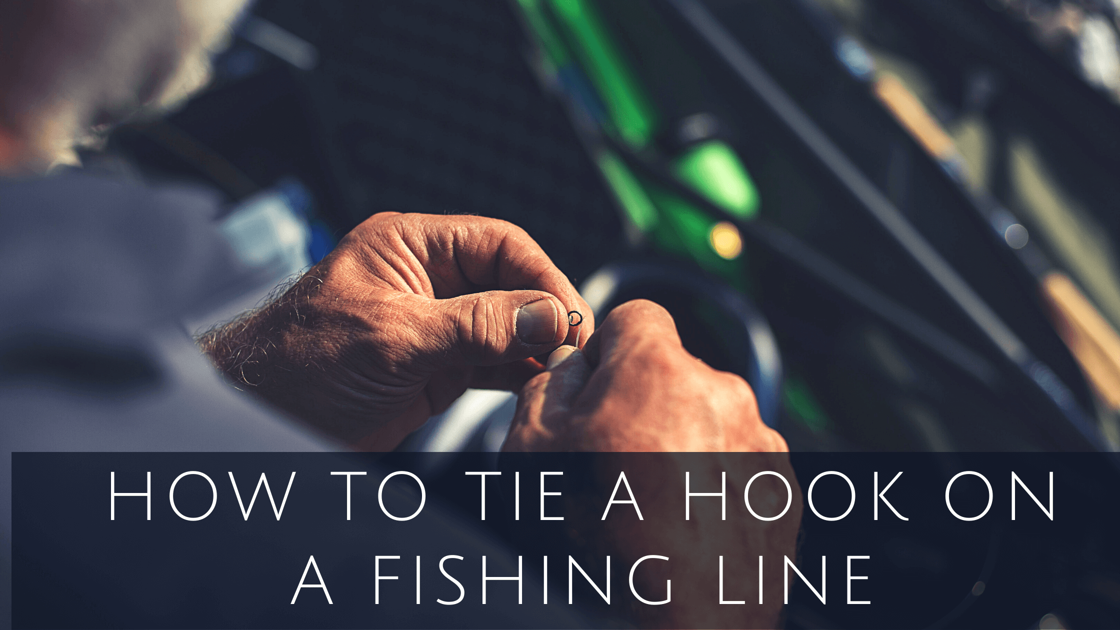 How to Tie A Fishing Hook on String